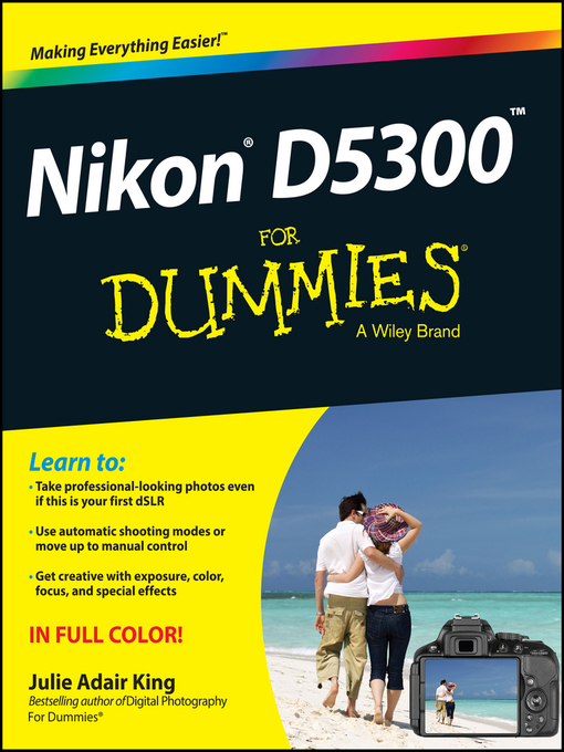 Title details for Nikon D5300 For Dummies by Julie Adair King - Wait list